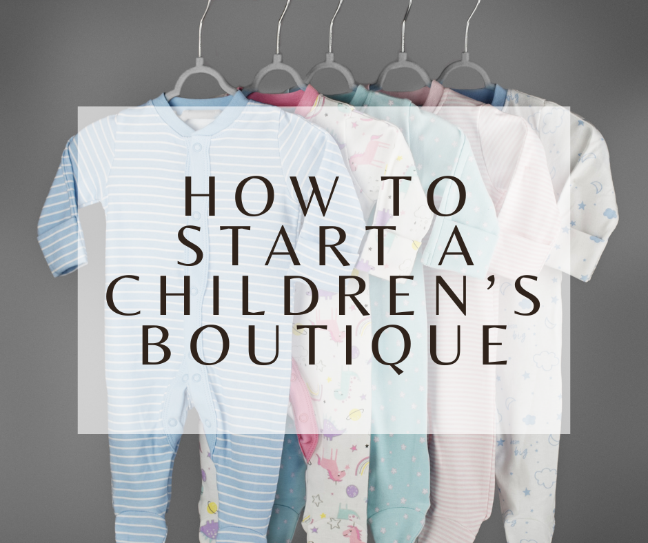 How to Start a Children's Boutique